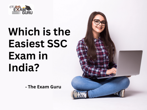 Which is the Easiest SSC Exam in India?
